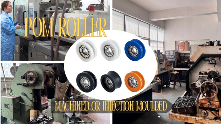 Should a POM Roller Be Machined or Injection Moulded?